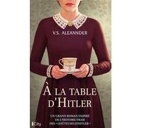 A la table d'Hitler - V.S. Alexander - City - broché - Roman