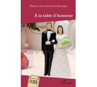 Marie-Line Schrotzenberger – A la table d'honneur – L'Harmattan
