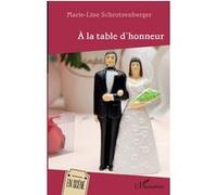 A la table d'honneur Marie-Line Schrotzenberger (Auteur)