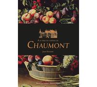À la table du Château de Chaumont - Jean Vassort - Pu.francois Rabelais - broché - Guide