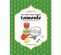 À la table d'une famille tamoule: Recettes de mes parents