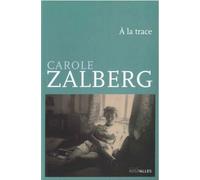 A la Trace Journal de Tel Aviv - Carole Zalberg - Intervalles - broché - Roman