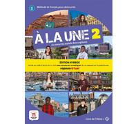 À la une 2 - Livre de l'élève - Éd. hybride Au cœur du monde francophone - Collectif - Maison Des Langues - broché - Méthode de langue