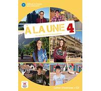 À la une 4 - cahier d'exercices: Au coeur du monde francophone