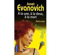A LA UNE A LA DEUX A LA MORT