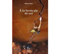 A la verticale de soi Stéphanie Bodet (Auteur)