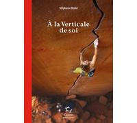 A la verticale de soi - Stéphanie Bodet - Guerin Eds - broché - Guide