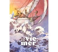 Dargaud À la vie, à la mer tome 1