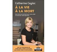 A La Vie, À La Mort