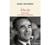 Darius Rochebin – À la vie – Entretiens avec Robert Badinter – Broché