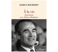Darius Rochebin – À la vie – Entretiens avec Robert Badinter – Broché
