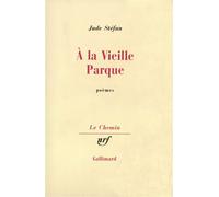 À la Vieille Parque - Jude Stéfan - Gallimard - broché - Livre