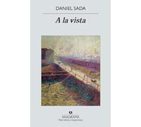 A la vista / In Plain View