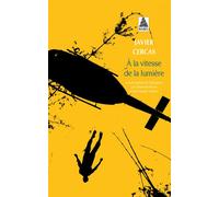 A la vitesse de la lumière - Javier Cercas - Actes sud - Poche - Roman