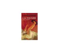 A la Voltaire Roman a l'ancienne - Vassili Axionov - Actes sud - broché - Roman