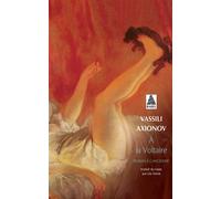 Vassili Axionov – À la Voltaire – roman à l'ancienne – Actes Sud – Poche