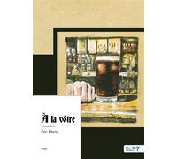 À la vôtre - Éric Marty - Nombre 7 - broché - Roman