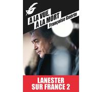 À la vue, à la mort