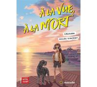 À la vue, à la mort - Gilles Vincent - Le Muscadier - broché - Roman junior