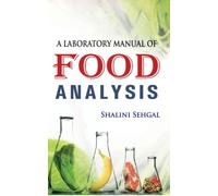 A Laboratory Manual Of Food Analysis