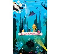 À l'abordage ! - chevalier Courage et princesse Attaque - Delphine Chedru - Helium - cartonné - Livre-jeu