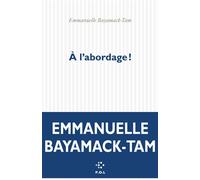 À l'abordage ! - Emmanuelle Bayamack-Tam - P.o.l. - broché - Théâtre