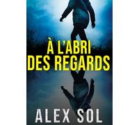 À l'abri des regards