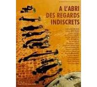 À L'abri Des Regards Indiscrets