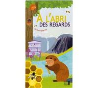 À l'abri des regards Kate McLelland (Auteur), Collectif (Auteur)