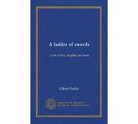A ladder of swords: a tale of love, laughter and tears