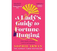 A Lady’s Guide to Fortune-Hunting – Harper Collins Publishers