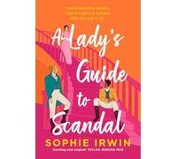 Sophie Irwin – A Lady’s Guide to Scandal – Roman – Poche