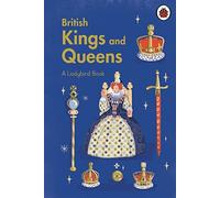 A Ladybird Book: British Kings and Queens