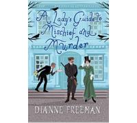 A Lady's Guide To Mischief And Murder