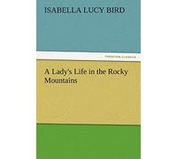 A Lady's Life In The Rocky Mountains