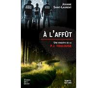 A l'affût: Une enquête de la P.J. Toulouse