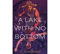 A Lake with No Bottom - H.D. Hunter - Farrar, Straus and Giroux (BYR) - ebook (ePub) - Livre