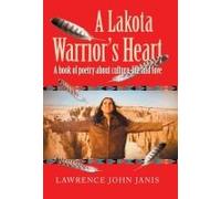 A Lakota Warrior's Heart