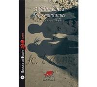 A L'Altra Banda De Les Muntanyes - [Livre en VO] Bolta Bronchu, Maria Jesus (Auteur)
