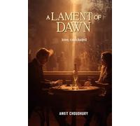 A Lament of Dawn: Love, concluded