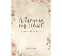 A Lamp In My Heart: Whispers of the Heart: A book of Duas and Journaling