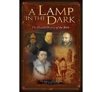 A Lamp in the Dark: The Untold History of the Bible