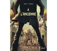 À l'ancienne - Benoît Vieillard - Filidalo - cartonné - Bande dessinée