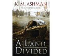 A Land Divided by K. M. Ashman K M Ashman (Auteur)