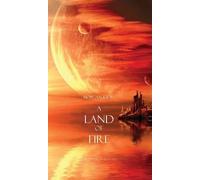 A Land Of Fire (Book #12 In The Sorcerer's Ring)
