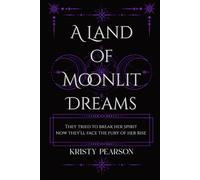 A Land of Moonlit Dreams