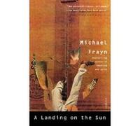 A Landing on the Sun Michael Frayn (Auteur)