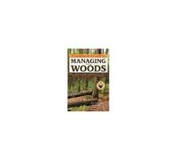 A Landowner's Guide To Managing Your Woods