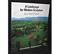 A Landscape for Modern Sculpture: Storm King Art Center