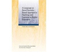 A Language as Social SemioticBased Approach to Teaching and Learning in Higher Education by Donohue & Jim The Open University & UK Donohue Jim The Open University UK (Auteur)